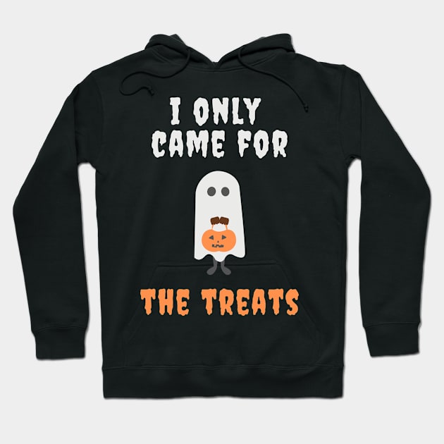 I Only Came For The Treats Hoodie by Avenue 21